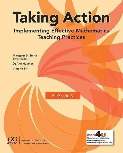 Taking Action: Implementing Effective Mathematics Teaching Practices in K – GOOD