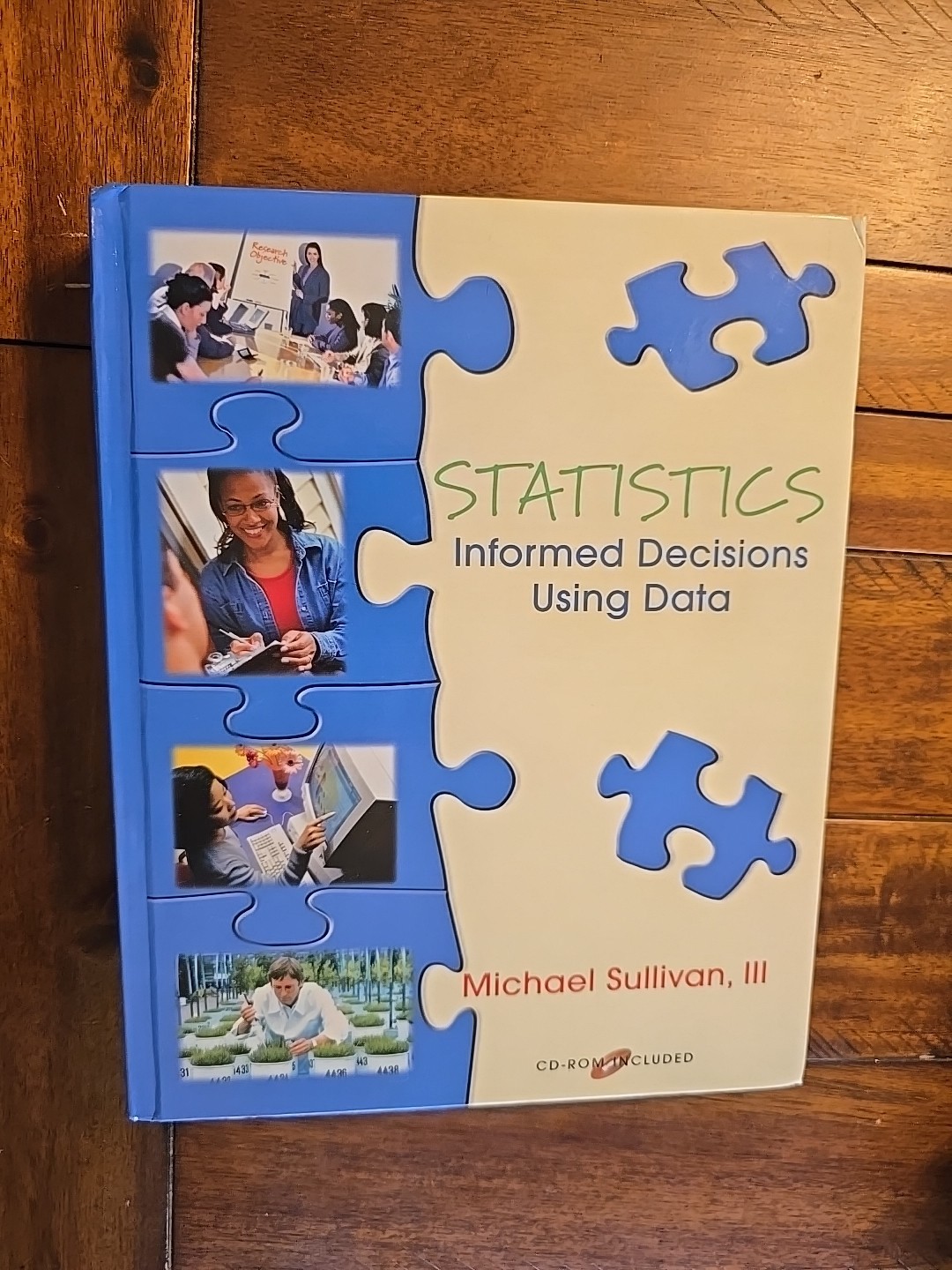 Statistics : Informed Decisions Using Data by Michael Sullivan III (2003,…