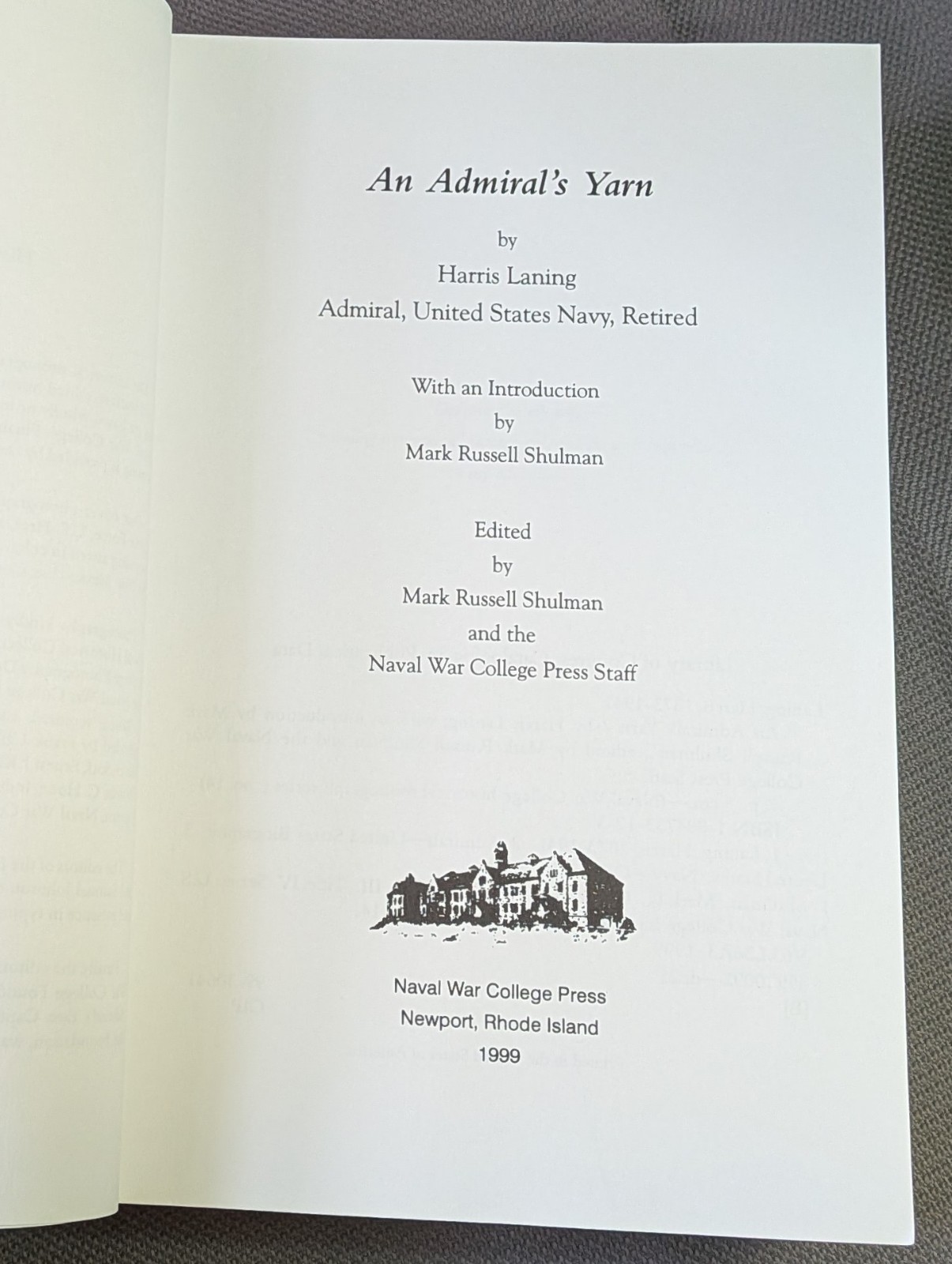 An Admiral’s Yarn Harris Laning Naval War College 1999 Biography First Ed VG+