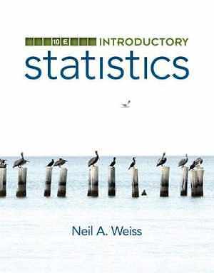 Introductory Statistics (10th – Hardcover, by Weiss Neil A. – Acceptable