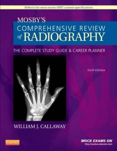 Mosby’s Comprehensive Review of Radiography: The Complete Study Guide and – GOOD