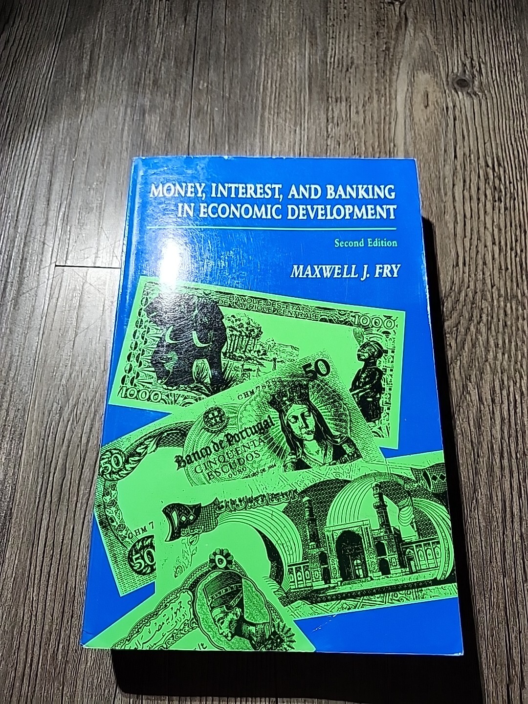 The Johns Hopkins Studies in Development Ser.: Money, Interest, and Banking…
