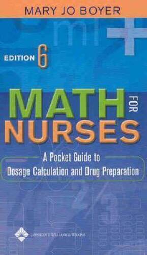 Math for Nurses: A Pocket Guide to Dosage Calculation and Drug – VERY GOOD