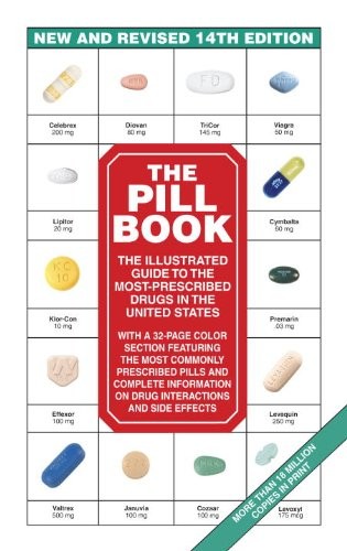 The Pill Book (14th Edition): New and Revised 14th Edition The Illustrated G…