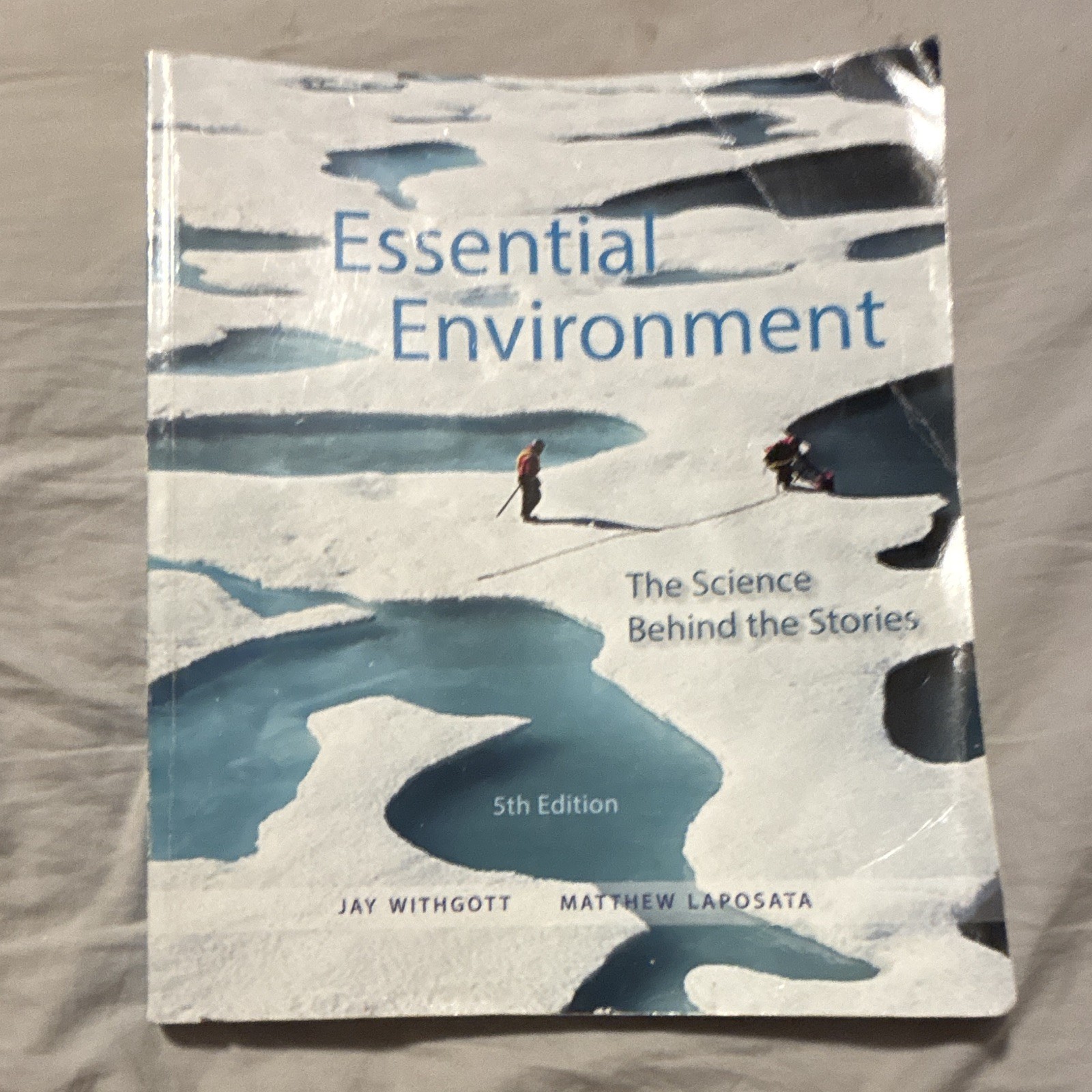 Essential Environment: The Science Behind the Stories 5th Ed