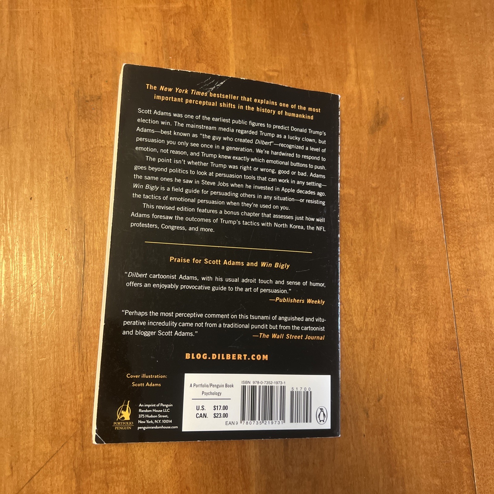 Win Bigly : Persuasion in a World Where Facts Don’t Matter by Scott Adams (2018,