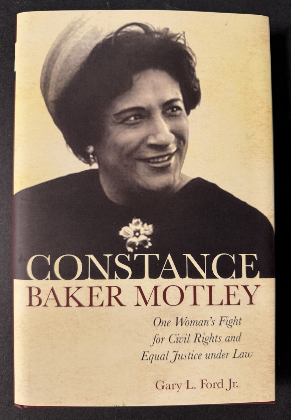 CONSTANCE BAKER MOTLEY: Fight for Civil Rights by Ford Jr SIGNED (2017, HCDJ) LN