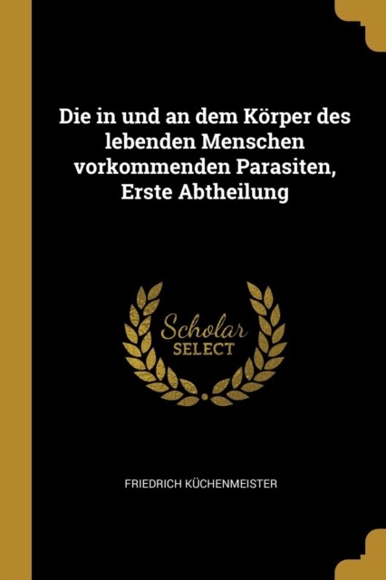 Kchenmeister – Die in und an dem Krper des lebenden Menschen vorkomm – X555z