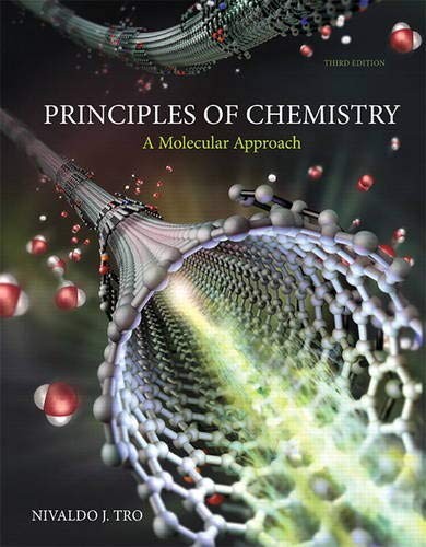 Principles of Chemistry: A Molecular Approach (3rd Edition) – hardcover Tro,…