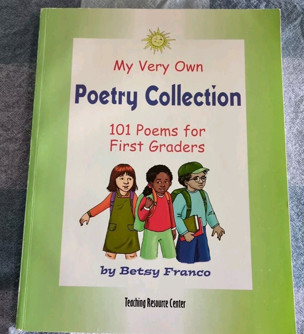 My Very Own Poetry Collection First Grade by Betsy Franco (2008, Trade…
