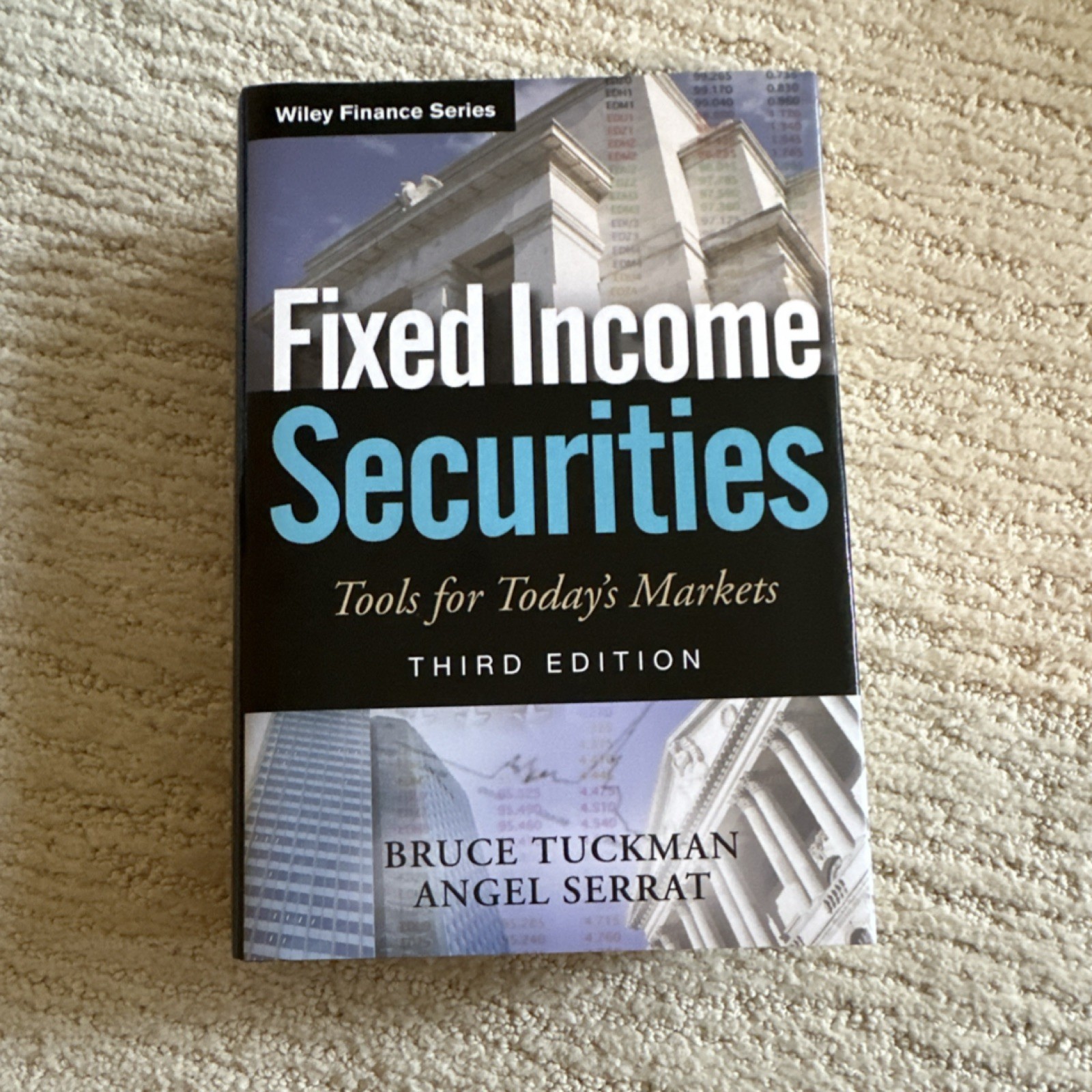 John Wiley Fixed Income Securities Third Edition Hardcover by Tuckman Serrat