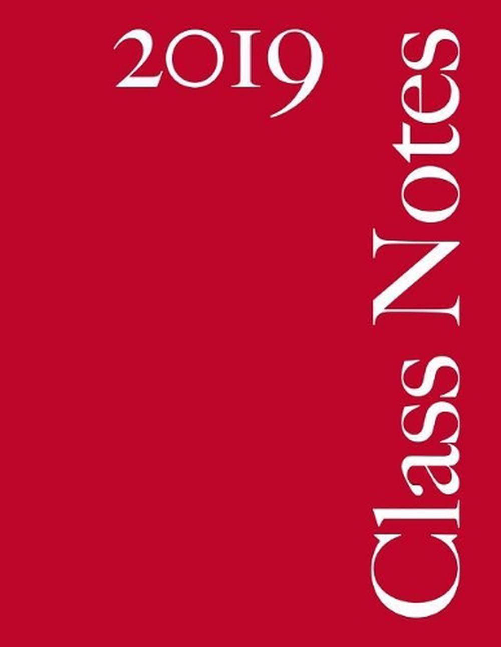 Class Notes 2019: Narrow Rule, 216 pages plus index, red cover by Class Notes Lt