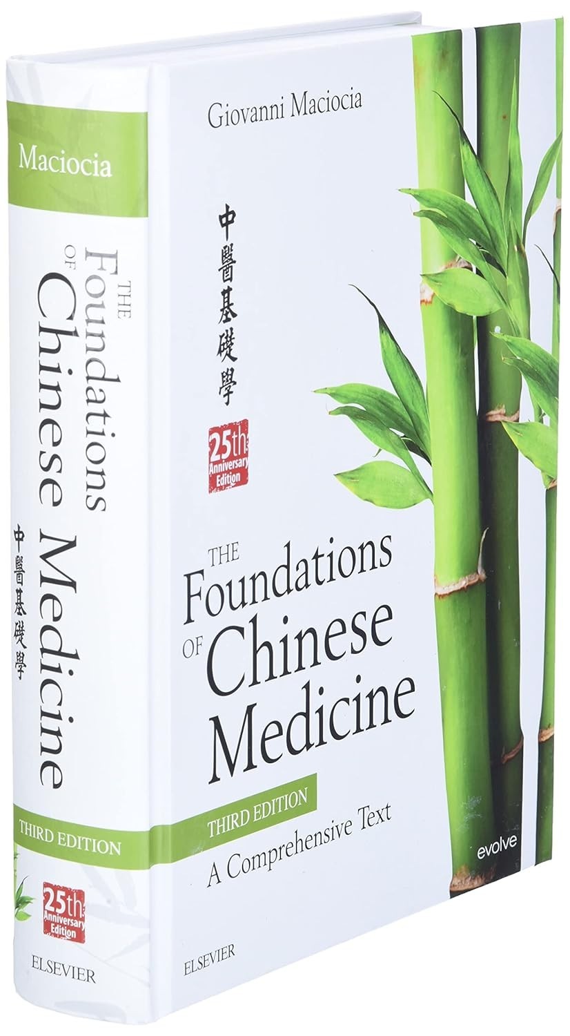 The Foundations of Chinese Medicine: A Comprehensive Text 3rd Edition