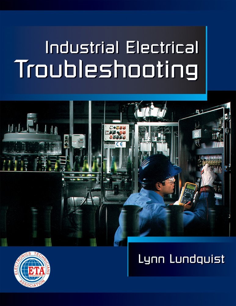 INDUSTRIAL ELECTRICAL TROUBLESHOOTING BY Lynn Lundquist PAPERBACK **ACCEPTABLE**