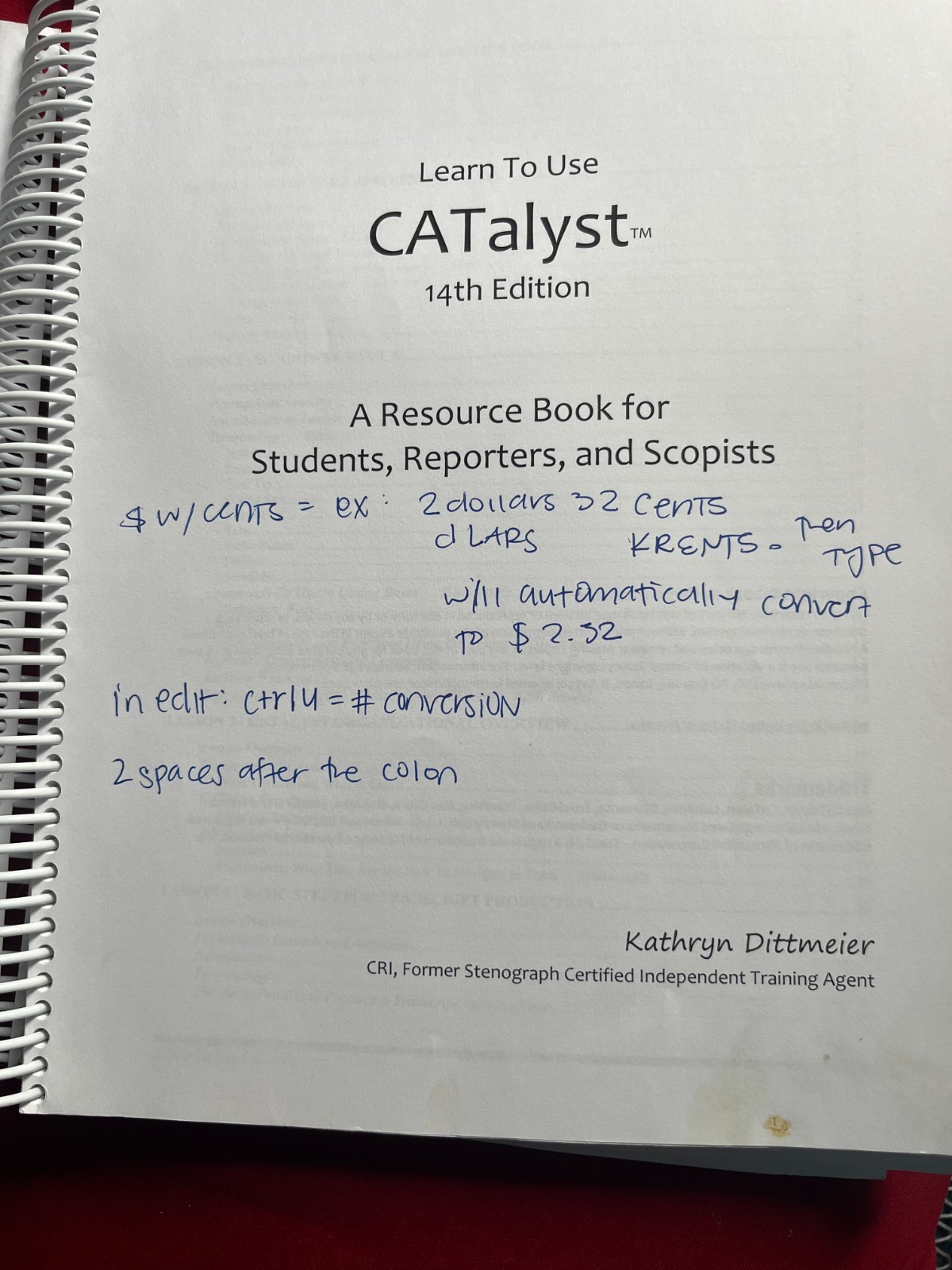 Learn to Use Case Catalyst 14th Edition by Katheryn Dittmeier for Stenographers