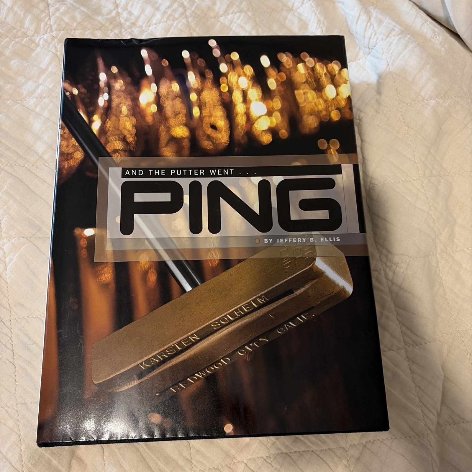 And The Putter Went PING… Standard Edition by Jeffery B. Ellis. Clean Pages