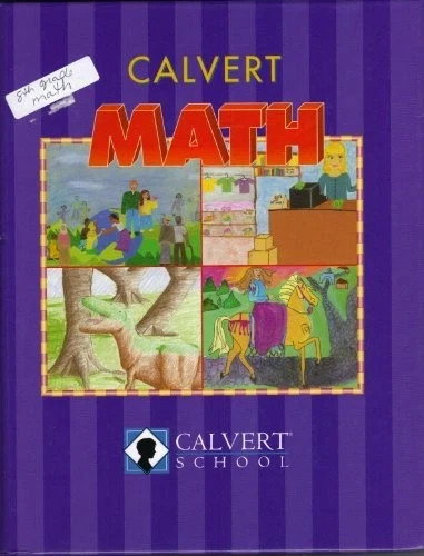 8th grade CALVERT MATH textbook – Hardcover ISBN 1888287578