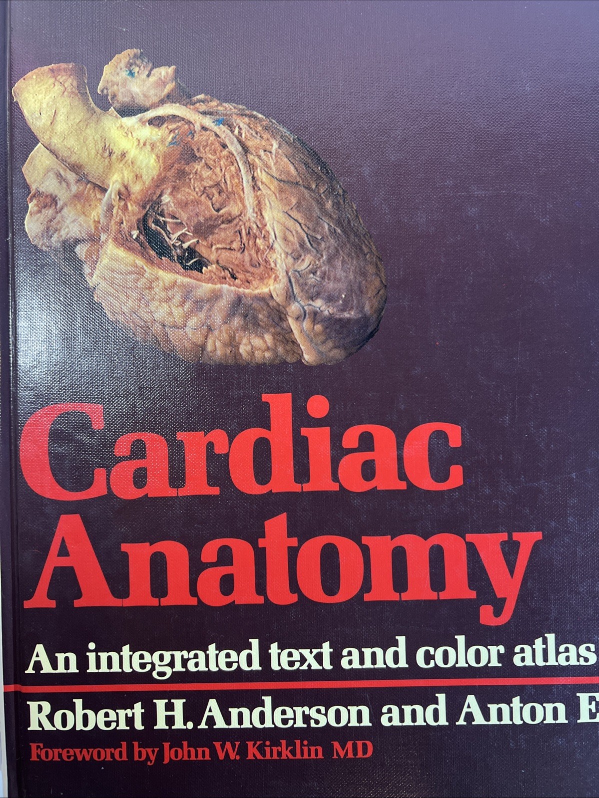 Cardiac Anatomy: An Integrated Text and Color Atlas by Robert Anderson- 1980 -B2