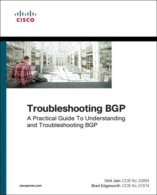 Troubleshooting BGP: A Practical Guide to Understanding and Troubleshooting …