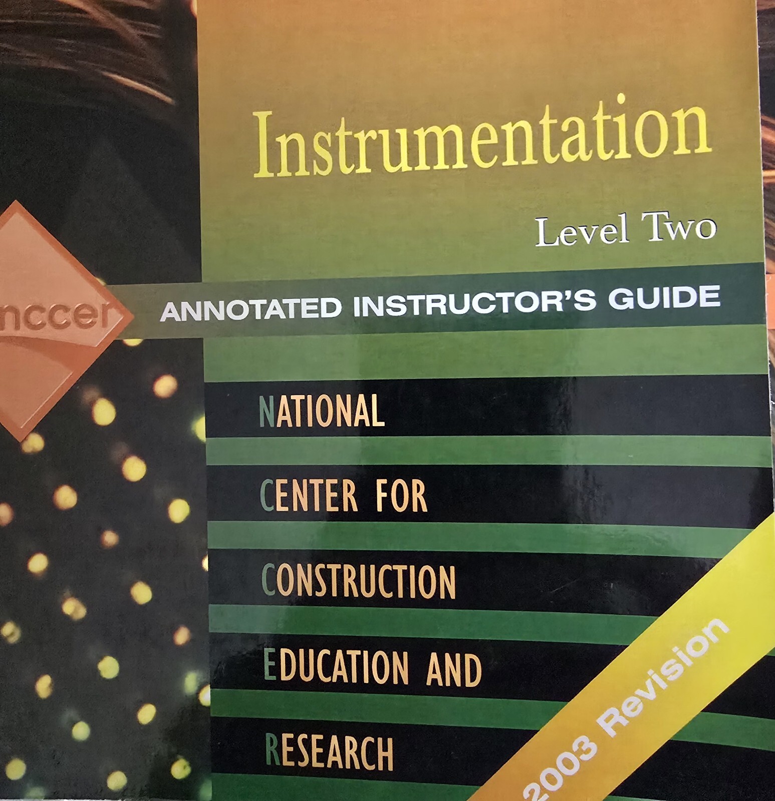 Instrumentation Annotated Instuctors Guide, Level 1,2,3 Paperback, by NCCER