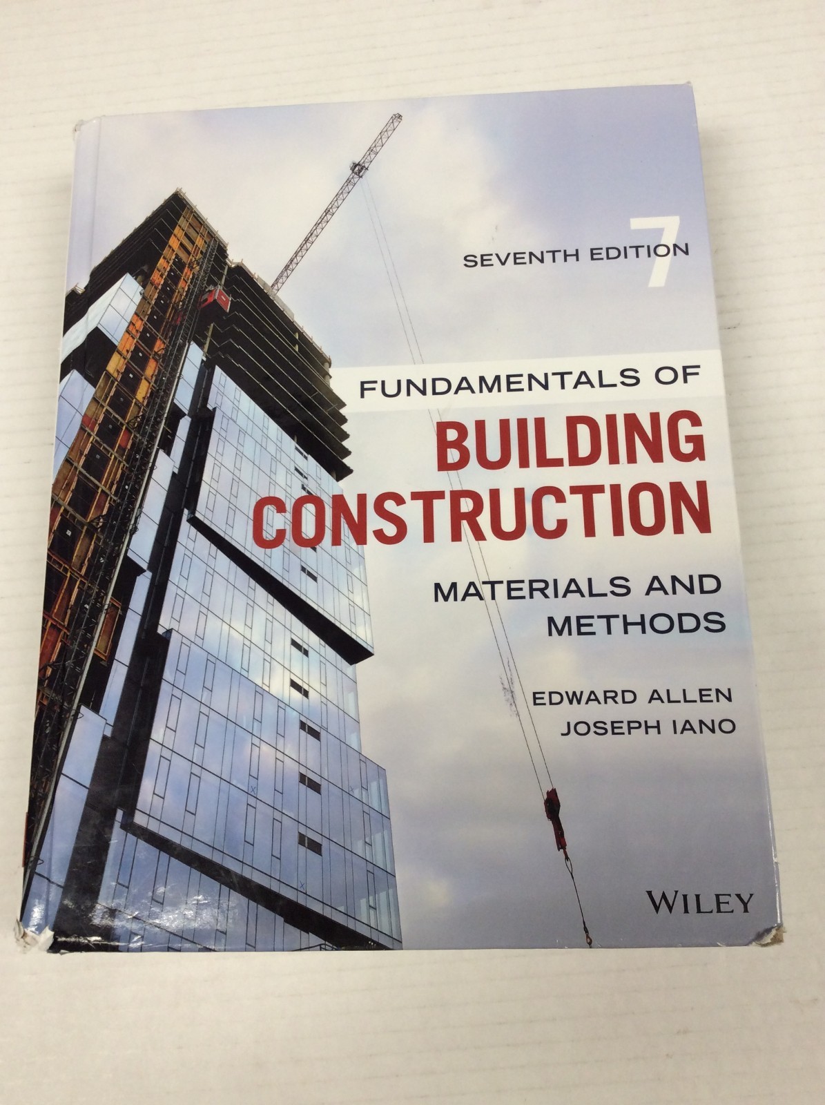 FUNDAMENTALS OF BUILDING CONSTRUCTION MATERIALS AND METHODS 7th Ed. Allen /Iano