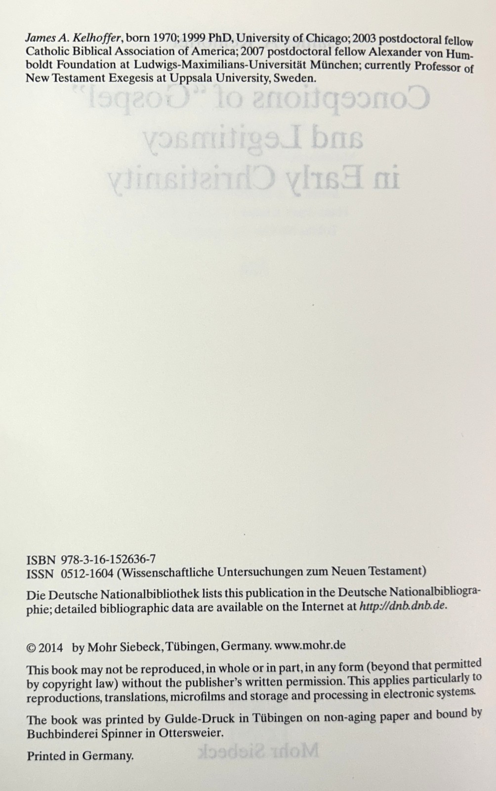 Conceptions of Gospel & Legitimacy in Early Christianity by James Kelhoffer 2014