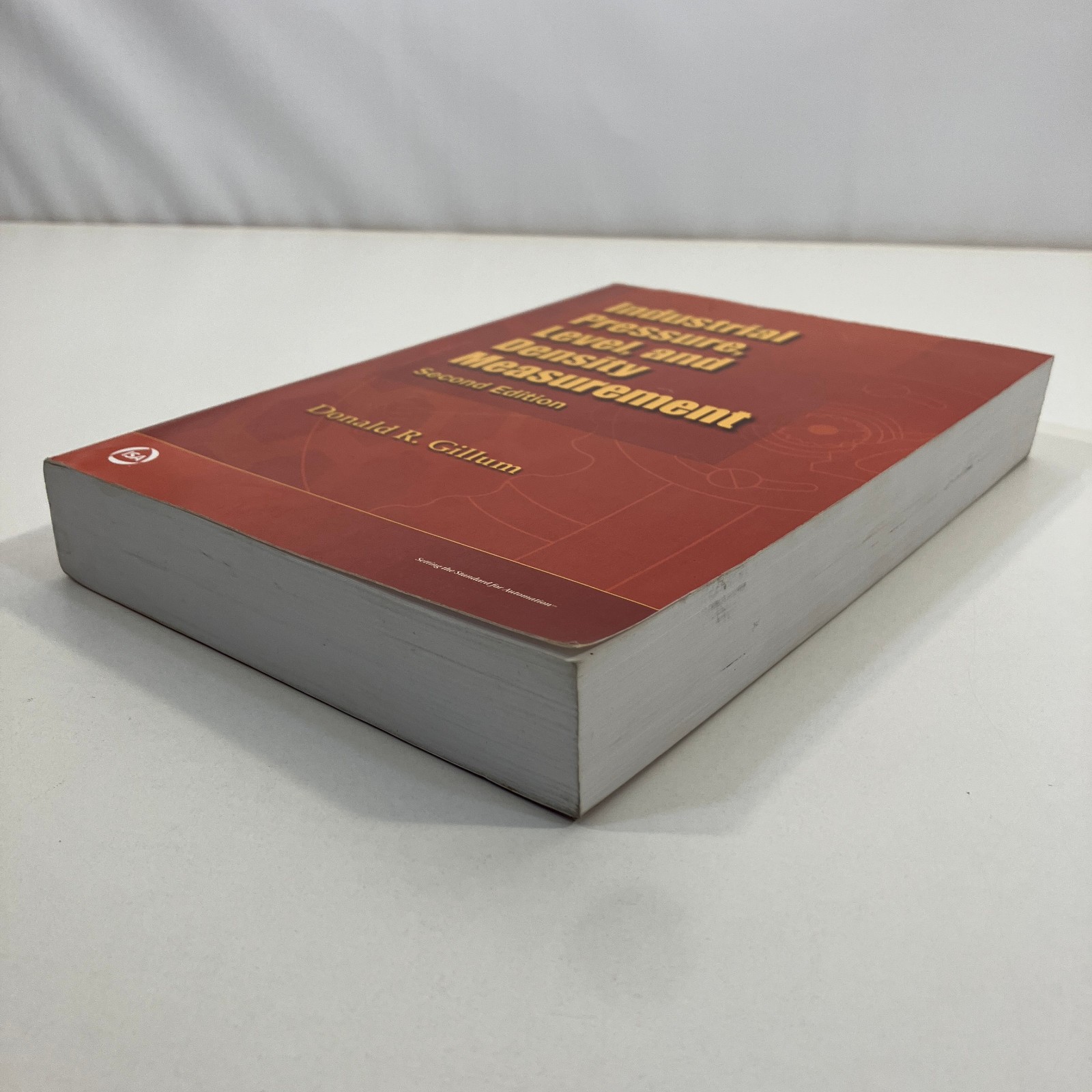 Industrial Pressure Level and Density Measurement Second Edition Donald R Gillum