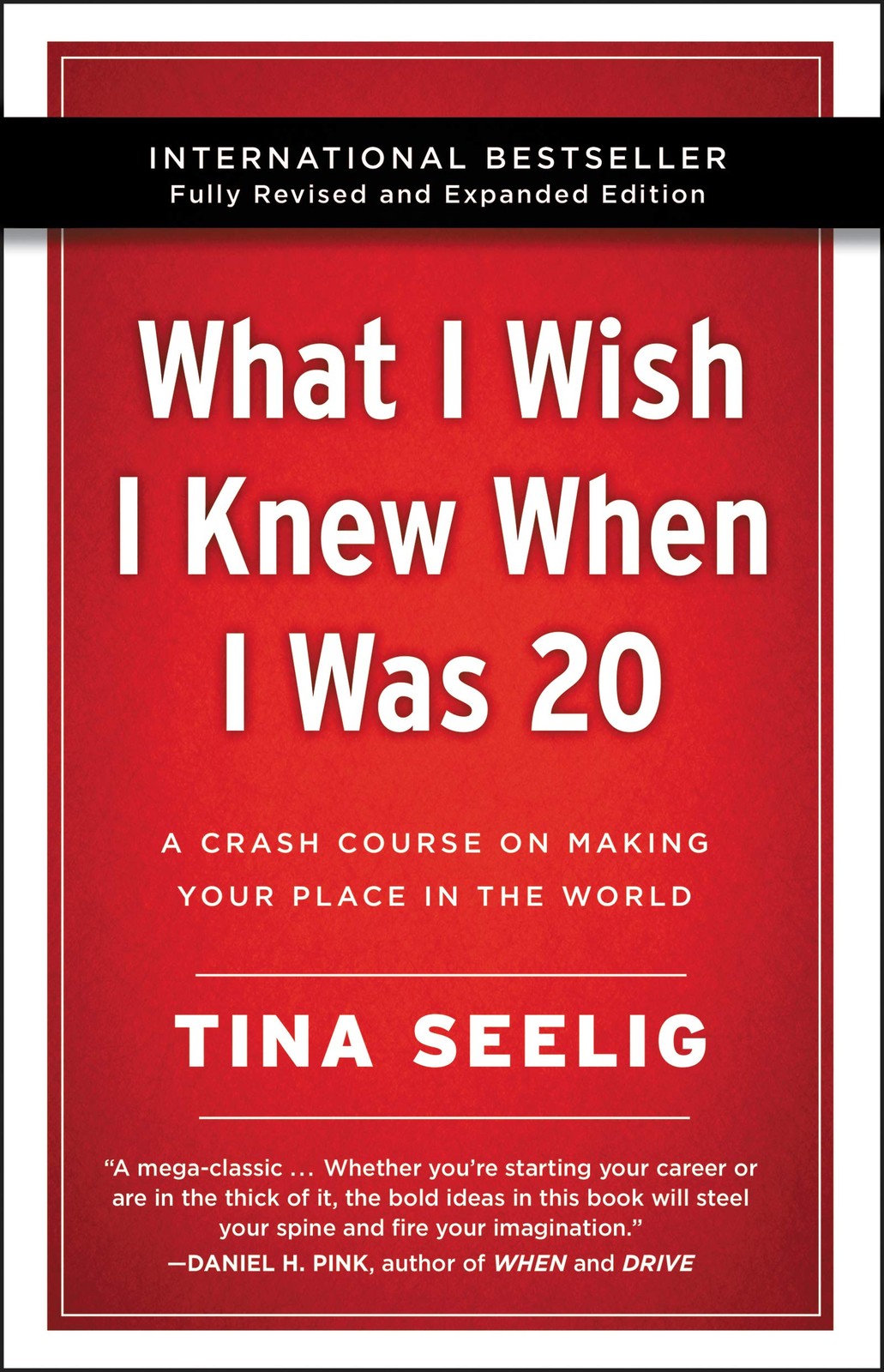 What I Wish I Knew When I Was 20 – 10th Anniversary Edition: A Crash Course …