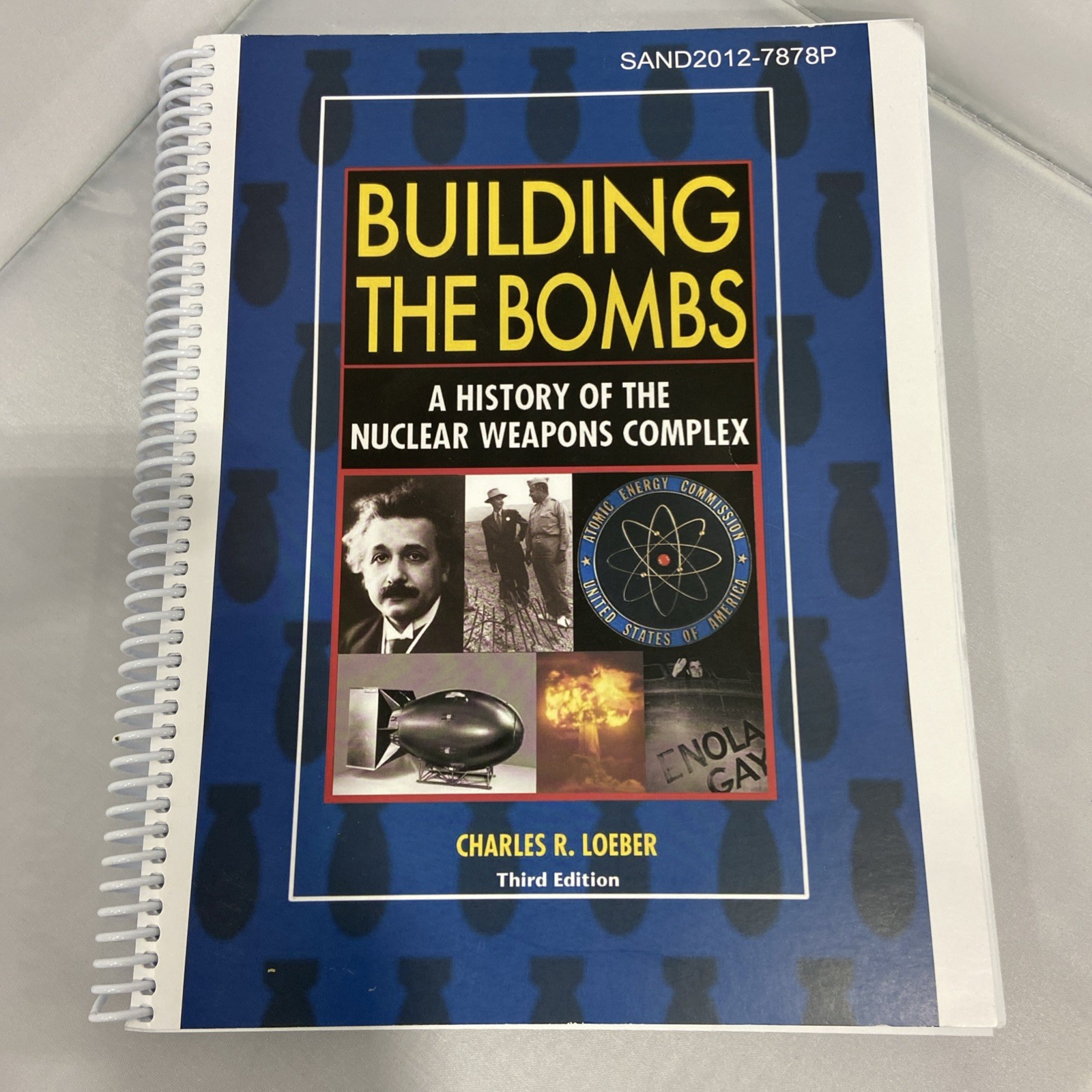 Building The Bombs: A History of The Nuclear Weapons Complex- Excellent 👍👍