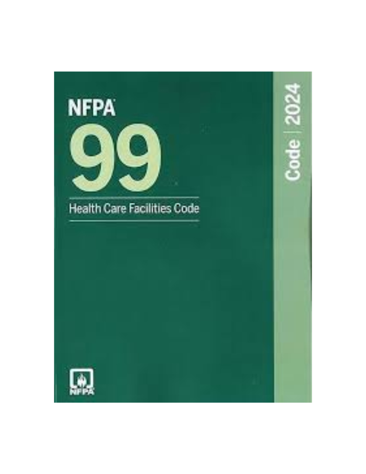 New NFPA 99 Health Care Facilties Code 2024 Edition Paperback Edition