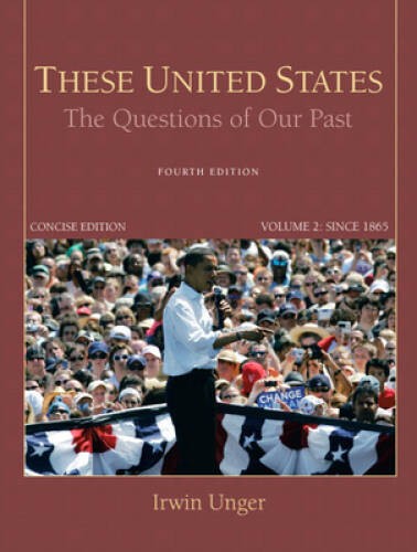These United States: The Questions of Our Past, Concise Edition, Volume 2 – GOOD