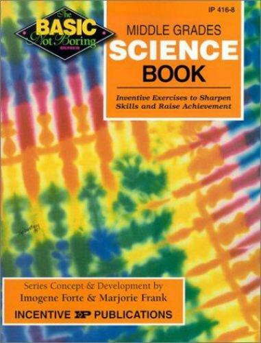 Middle Grades Science Book BASIC/Not Borin- paperback, 086530565X, Imogene Forte