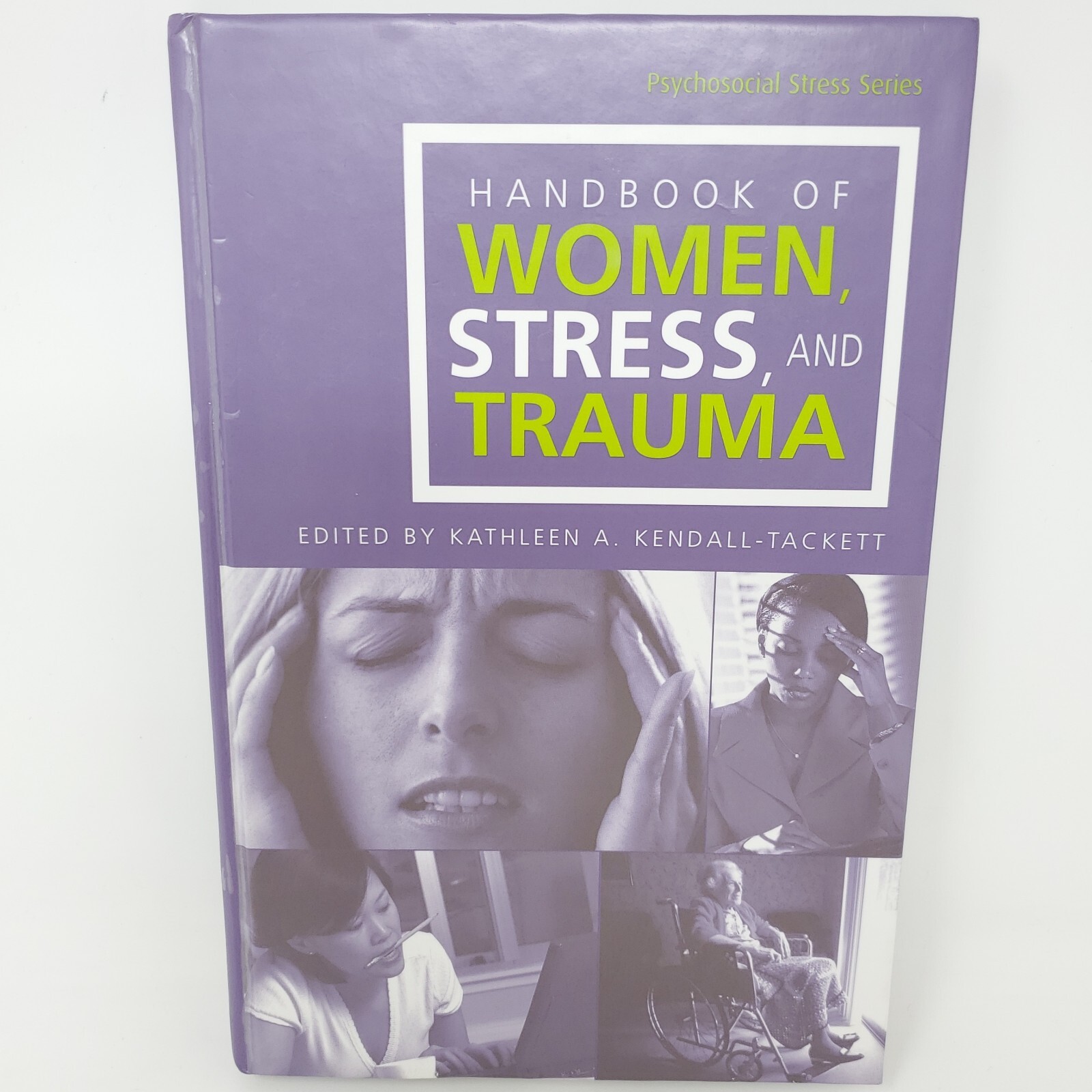 Handbook of Women, Stress and Trauma by Kathleen A. Kendall-Tackett Fast Ship