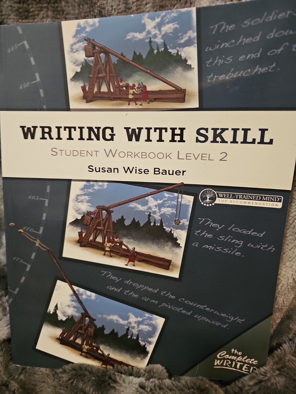 The Complete Writer Ser.: Writing with Skill, Level 2 : Student Workbook by…