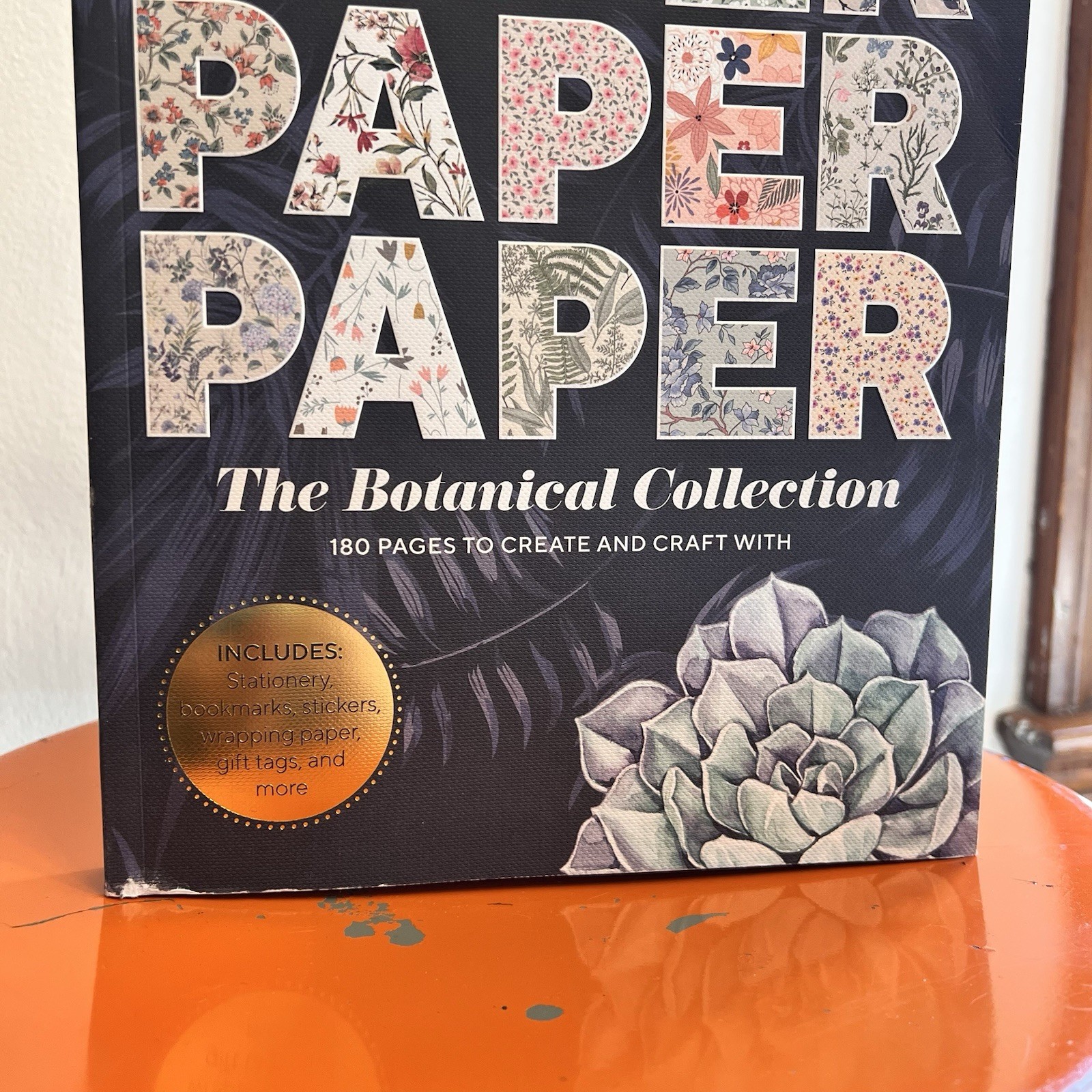 Paper Paper Paper: The Botanical Collection: 180 Pages to Create and Craft Book