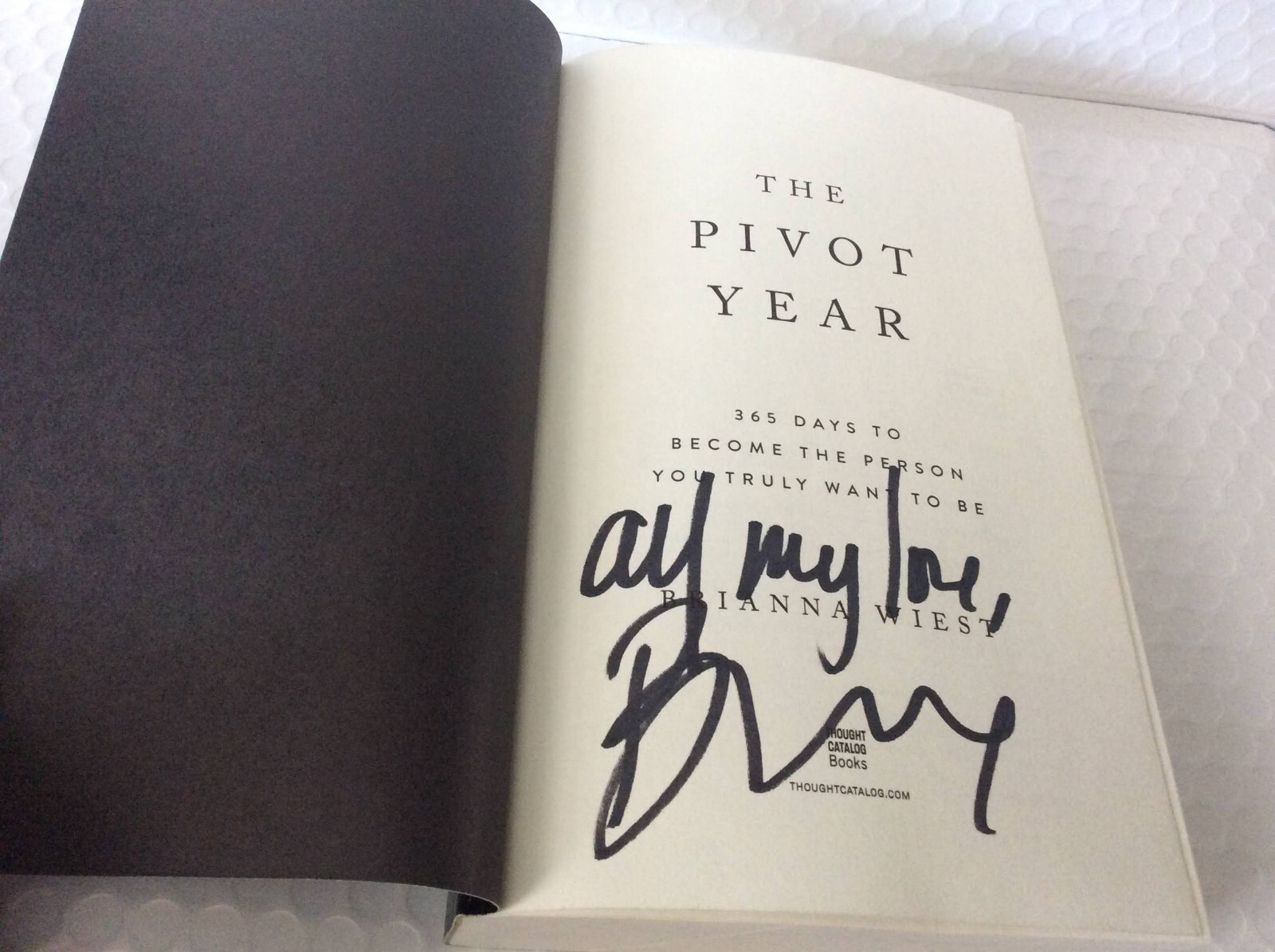 The Pivot Year: 365 Days Become the…by Brianna Wiest (2023, Paperback) SIGNED