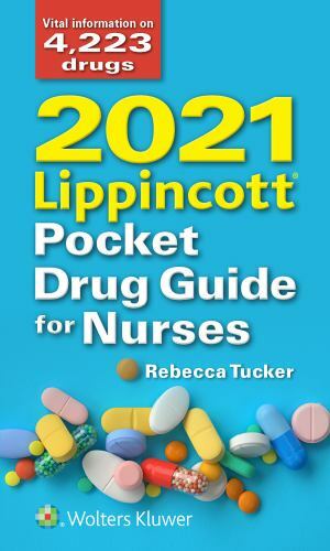 2021 Lippincott Pocket Drug Guide for Nurses by Tucker, Rebecca