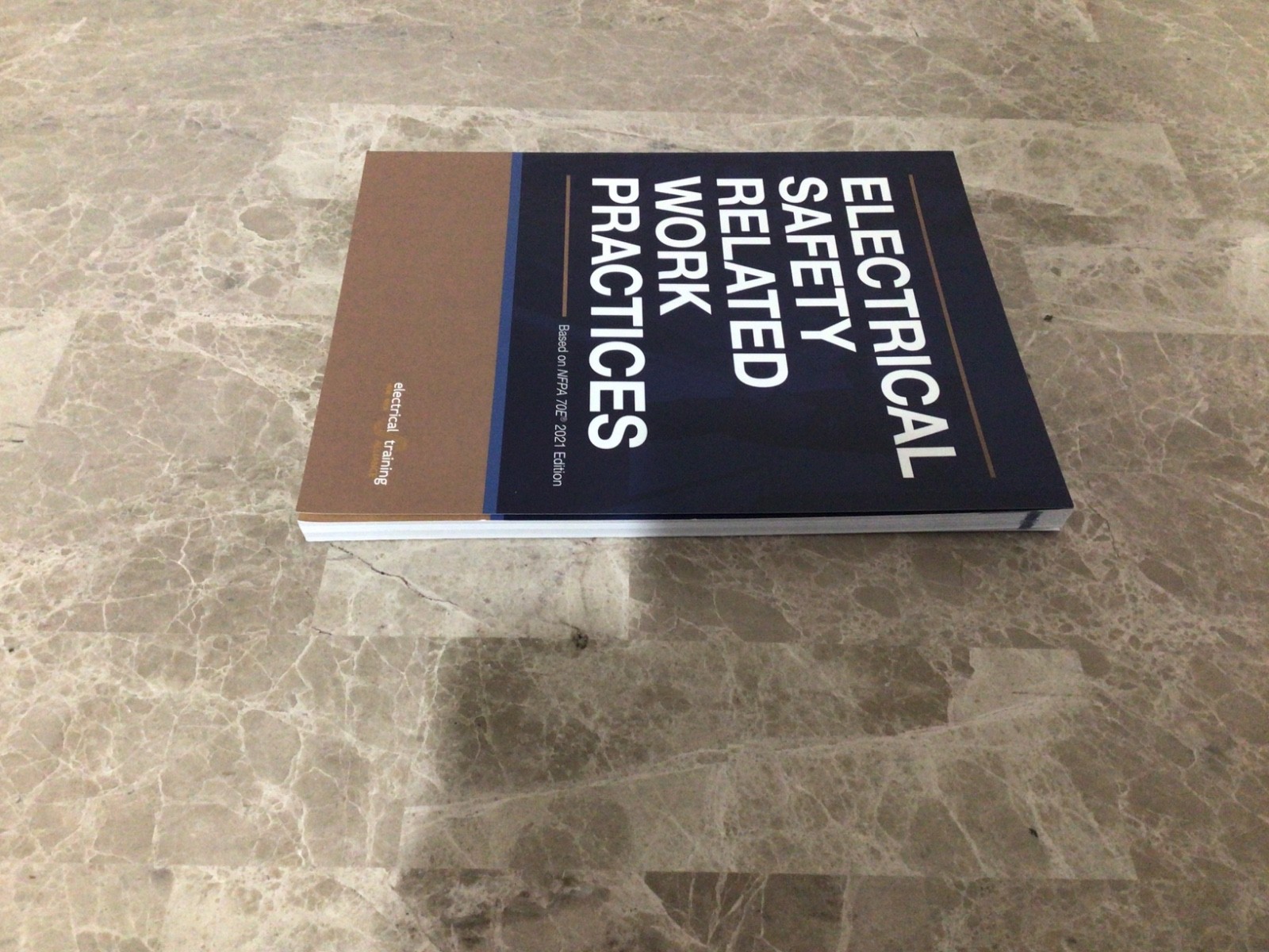 Electrical Safety Related Work Practices Based on NFPA 70E 2021 Edition