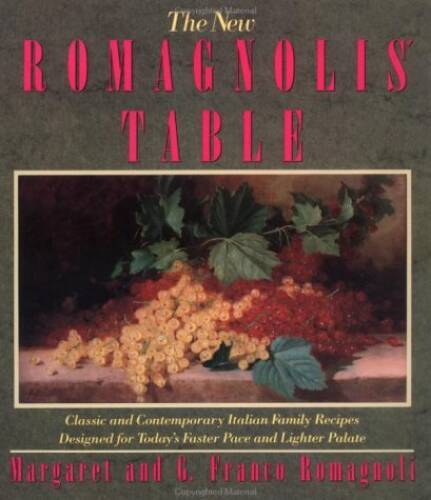 The New Romagnolis’ Table – Paperback By Romagnoli, Margaret – GOOD