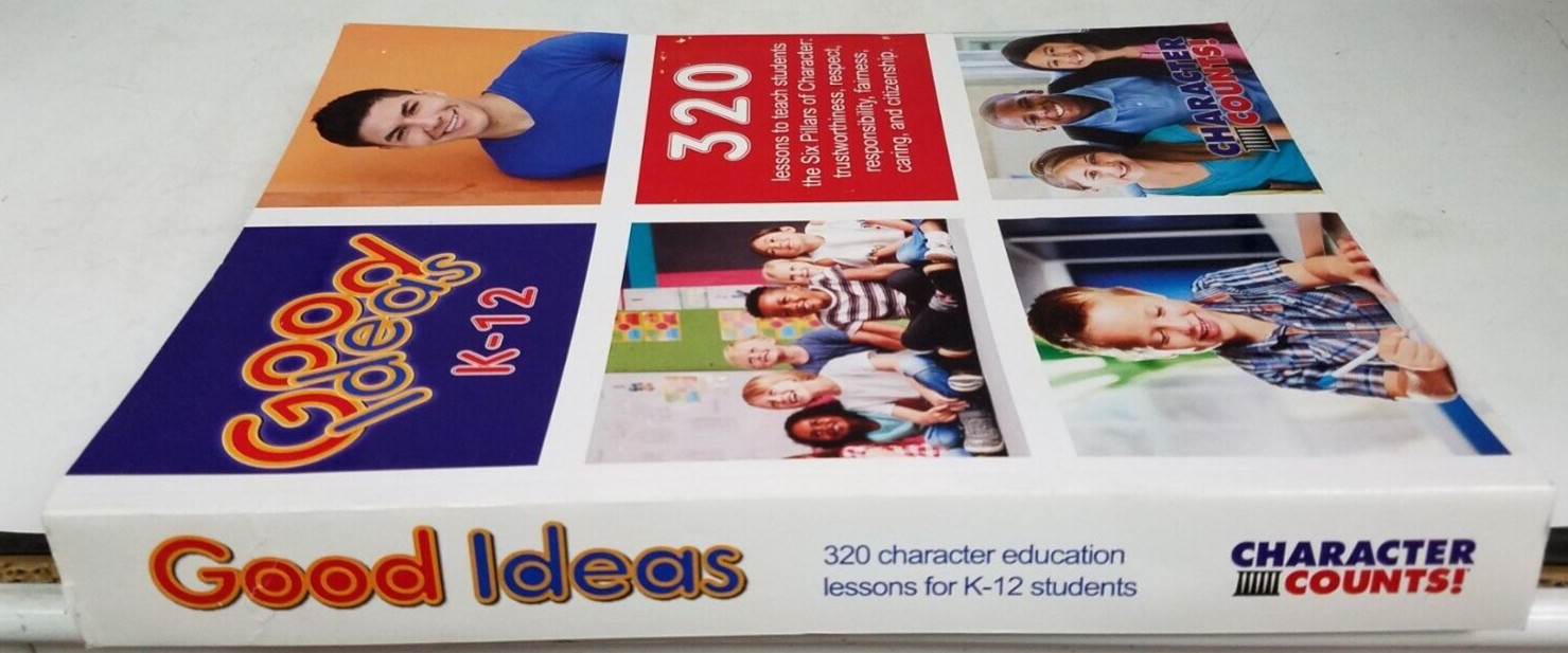 Character Counts! Good Ideas: K-12 Activities & Lessons (50-2150)