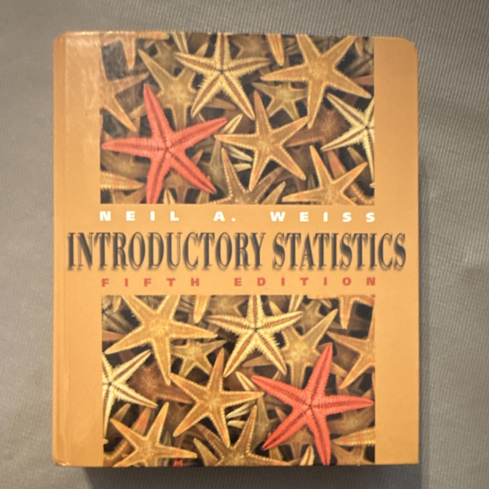 Addison-Wesley Introductory Statistics Fifth Edition by Neil A. Weiss, Hardcover