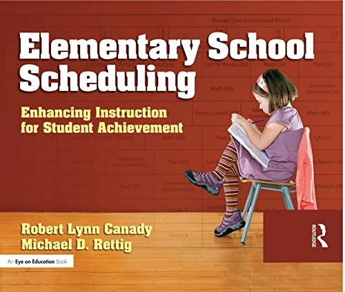 Elementary School Scheduling: Enhac…, Rettig, Michael