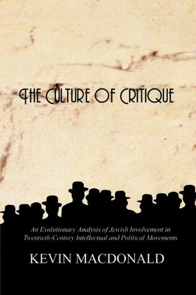The Culture of Critique: An Evolutionary Analysis PAPERBACK 2002