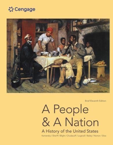 A People and a Nation: A History of the United States, Brief Edition (MindTap C