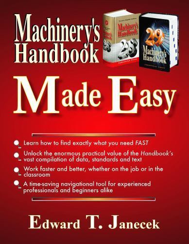 Machinerys Handbook Made Easy by Edward T. Janecek (Paperback)