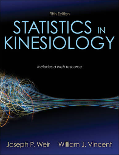 Statistics in Kinesiology – Paperback By Weir, Joseph P – GOOD
