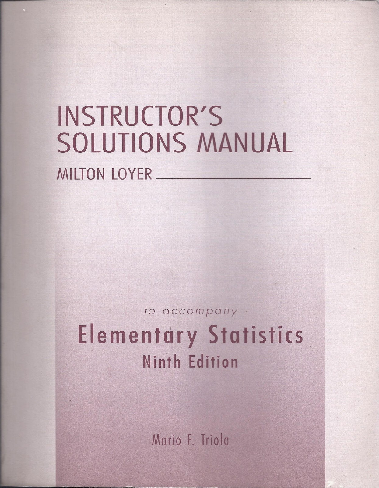 Instructor’s Solutions Manual to Accompany Elementary Statistics 9th Edition