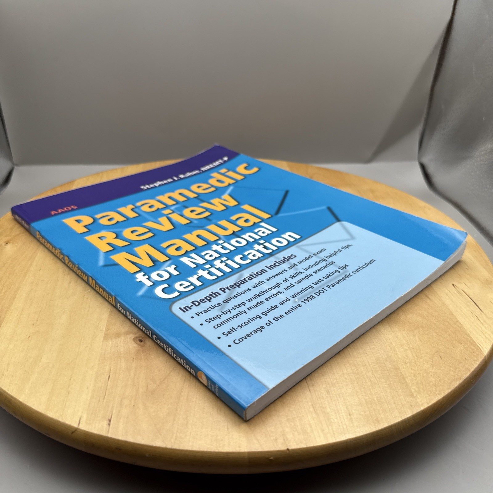 Paramedic Review Manual For National Certification AAOS Stephen Rahm PB