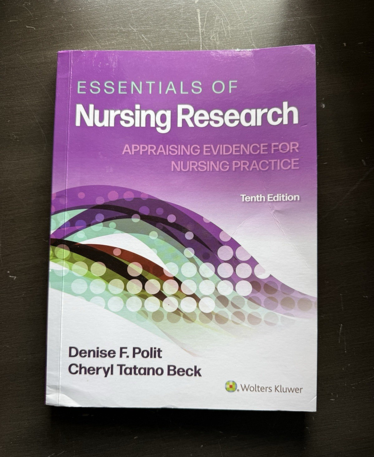 Wolters Kluwer Essentials of Nursing Research 10th Ed Paperback 2016 Polit Beck