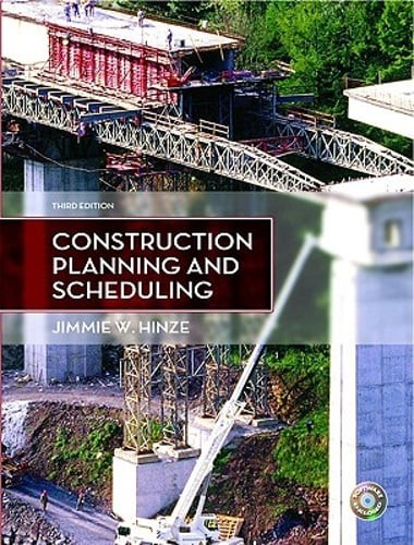 Construction Planning and Scheduling by Jimmie W Hinze: Used